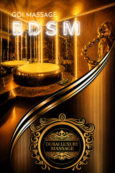 gói BDSM massage tại massage Dubai Luxury có gì đặc biệt ?