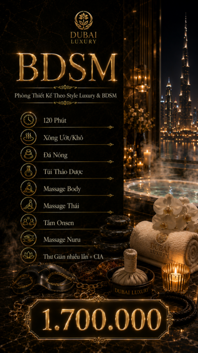 Gói BDSM massage tại massage Dubai Luxury - massage quận 1 - massage phường Bến Thành - massage phường Cầu Ông Lãnh