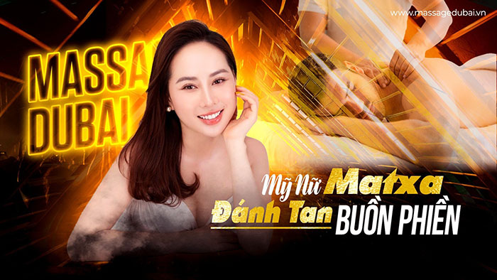 Massage dubai quận 1