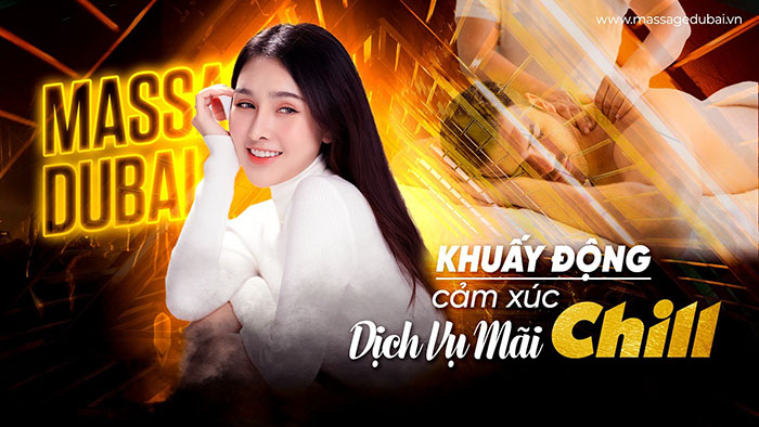 Massage dubai khuấy động cảm xúc