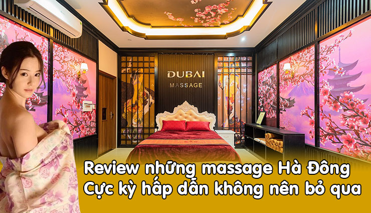 Review massage Hà Đông từ A đến Z