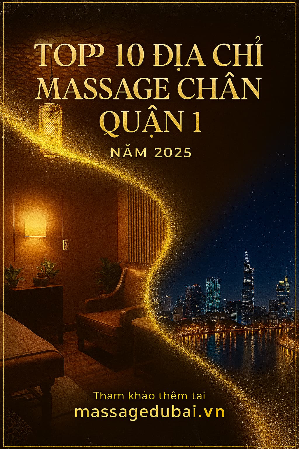 Top 10 Địa Chỉ Massage Chân Quận 1 Năm 2025