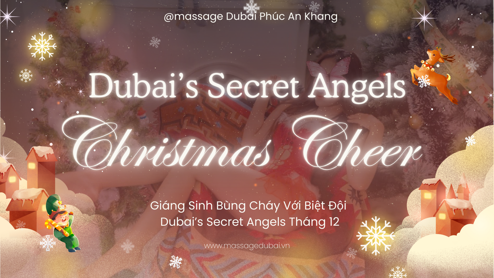 Giáng Sinh Bùng Cháy Với Biệt Đội Dubai’s Secret Angels Tháng 12 massage quận 1 Dubai PAK