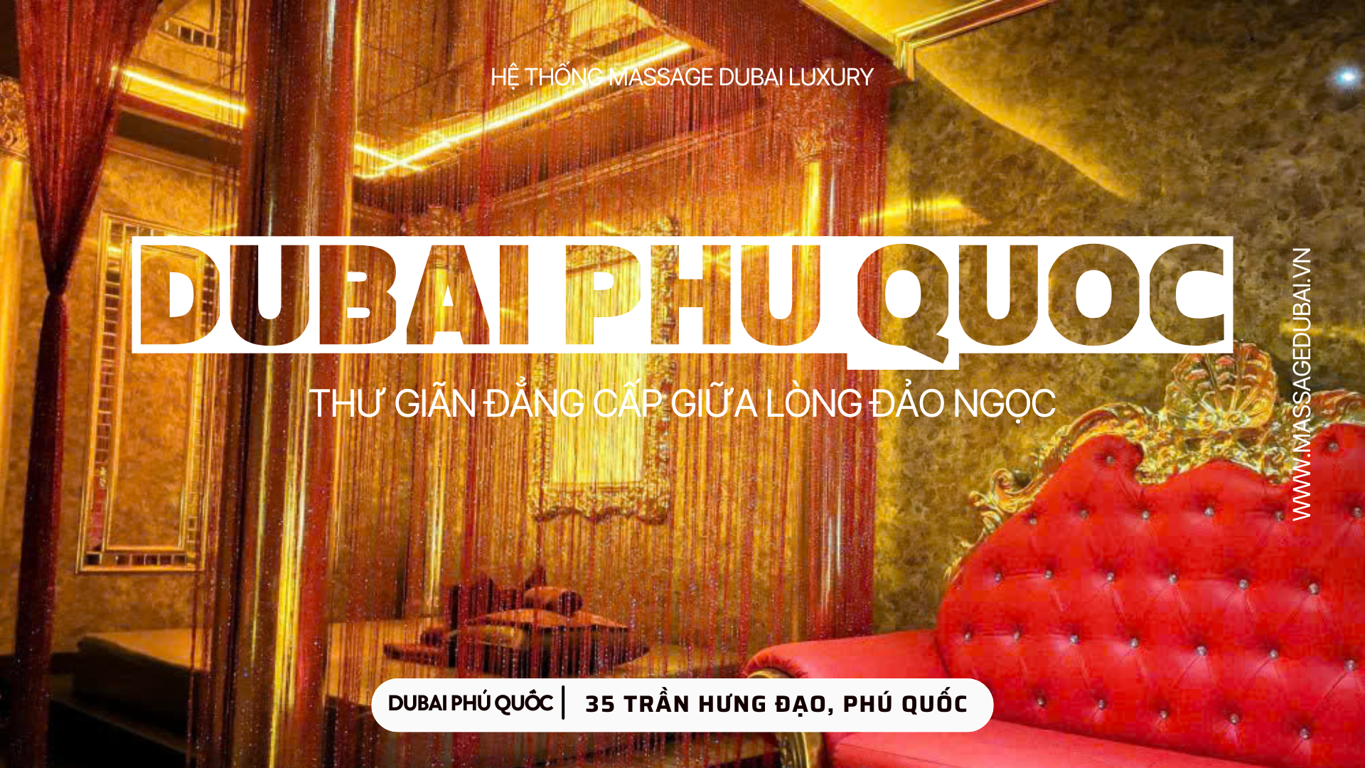 Massage Dubai Phú Quốc – Không gian nâng tầm trải nghiệm