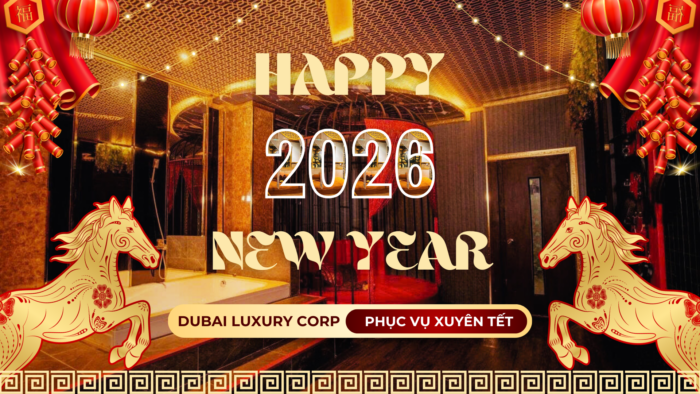 Hệ Thống Massage Dubai Luxury Cung Chúc tết Bính Ngọ 2026